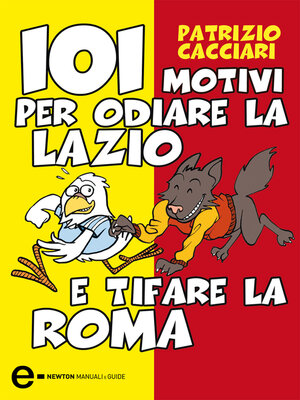 cover image of 101 motivi per odiare la Lazio e tifare la Roma